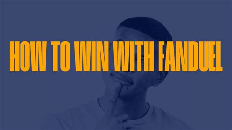 how old to use fanduel|how to win on fanduel.